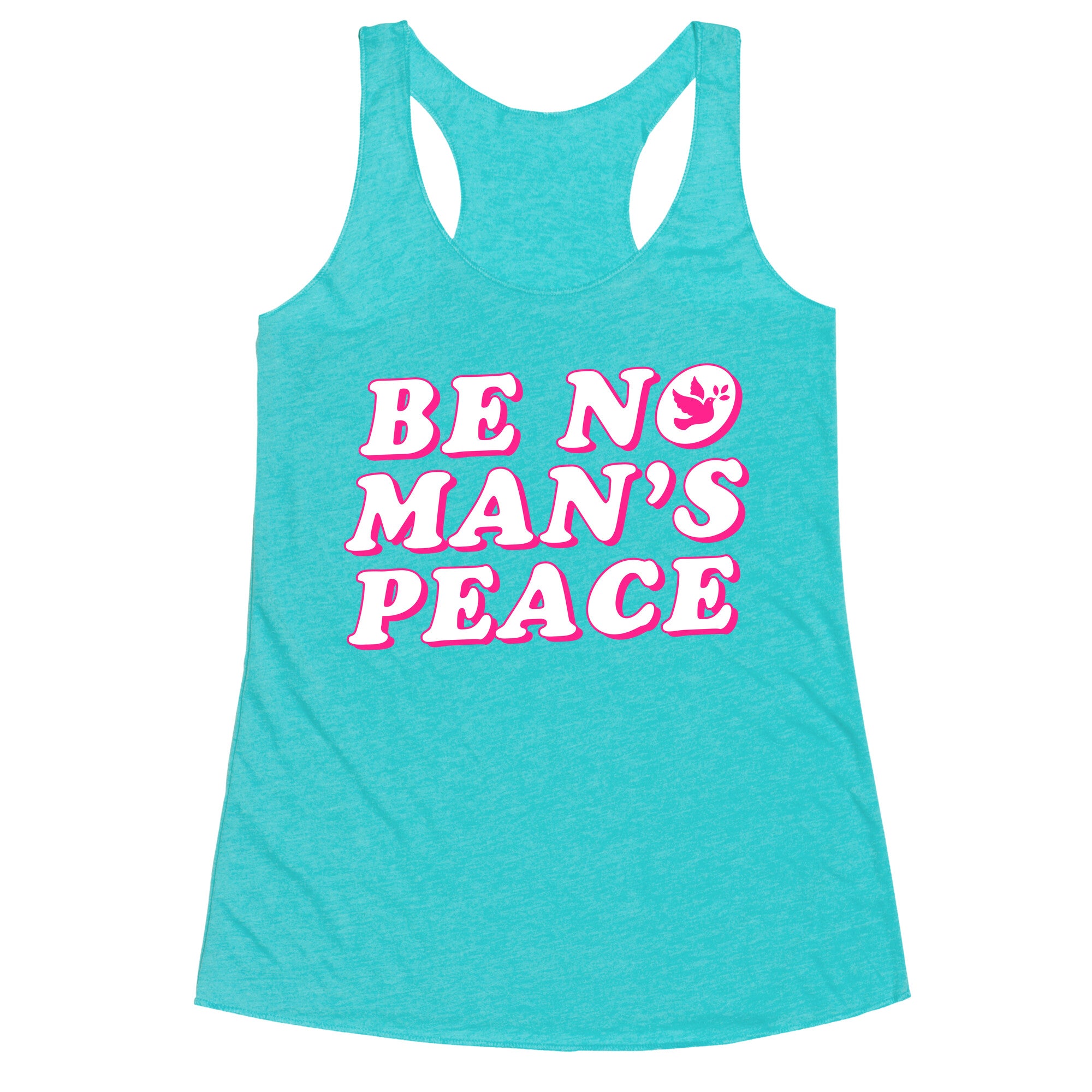 Be No Mans Peace Racerback Tank